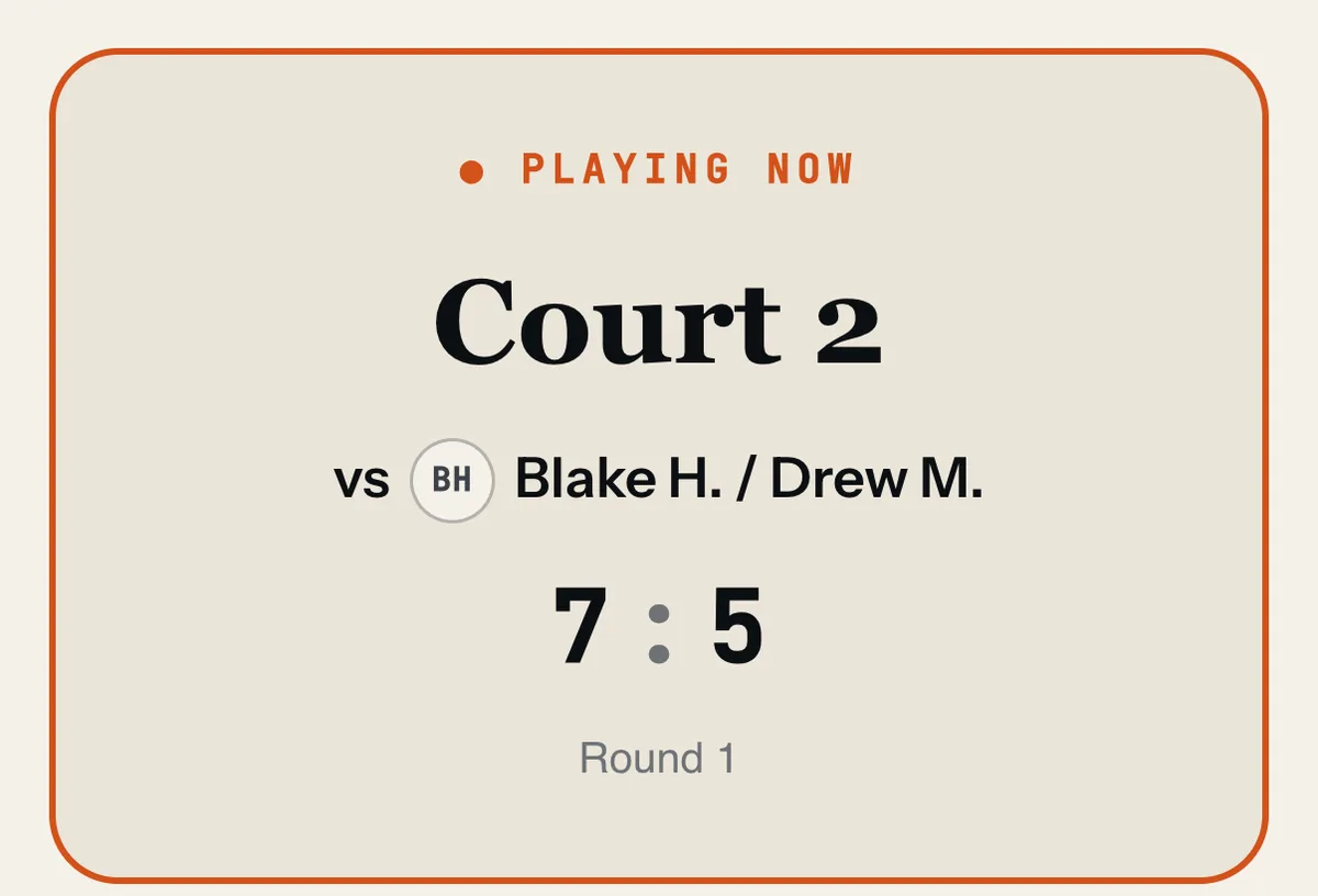 A player's next match: playing now on Court 2 against Blake H. and Drew M. at 7-5.